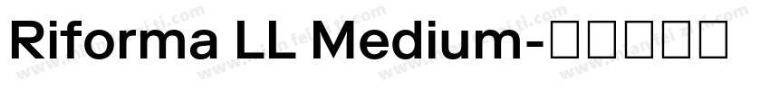 Riforma LL Medium字体转换